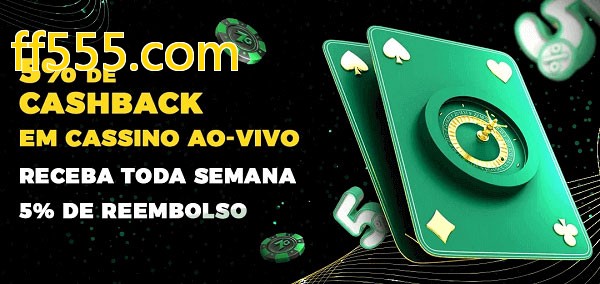 Promoções do cassino ao Vivo ff555.com
